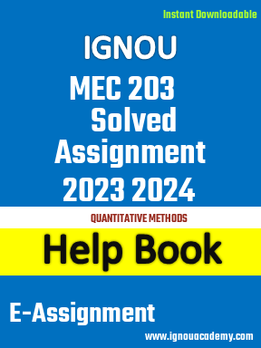 IGNOU MEC 203 Solved Assignment 2023 2024